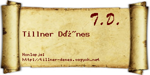 Tillner Dénes névjegykártya